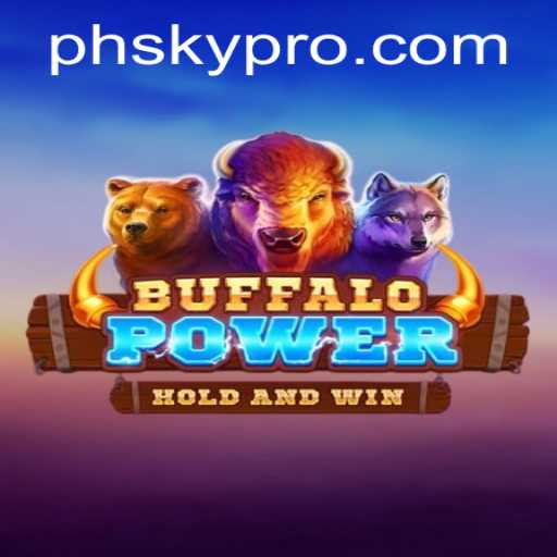 BuffaloPower and PHSKY: A Thrilling Gaming Experience for 2023