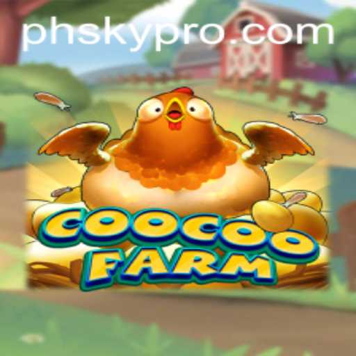 Explore the Exciting World of CooCooFarm: A New Adventure