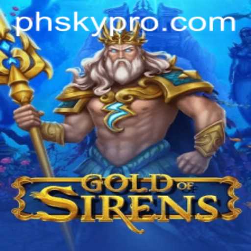 Unveiling the Mystical World of GoldofSirens: The PHSKY Odyssey