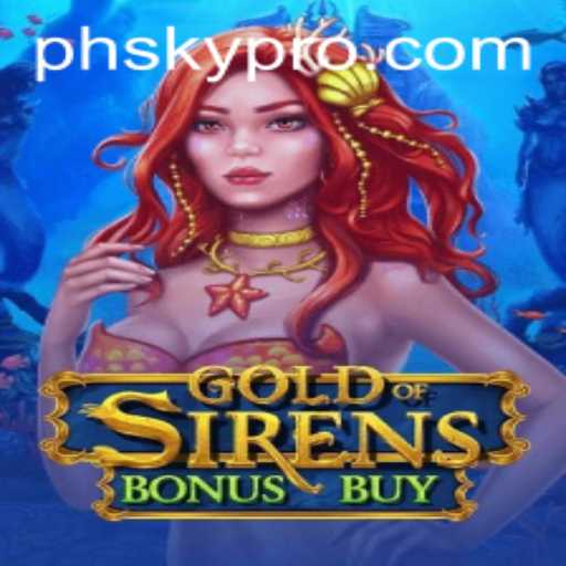 Gold of Sirens Bonus Buy: An Immersive Dive into the World of Oceanic Treasures