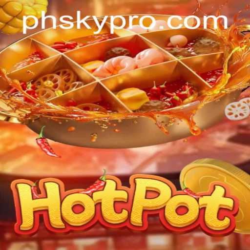 Unveiling Hotpot: Dive into the Adventure of PHSKY