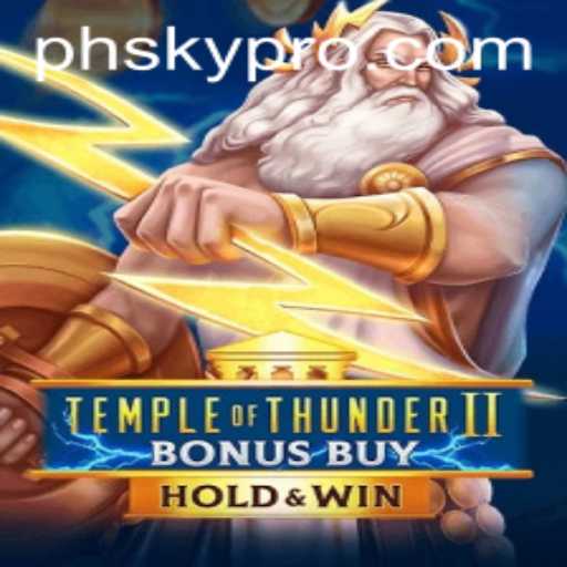 Temple of Thunder II Bonus Buy: An Epic Journey into the Heart of the Storm